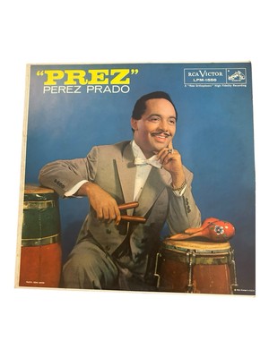 PEREZ PRADO, ''Prez,'' RCA LPM-1556, Mono, DG, 1957.
