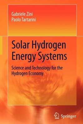 Zini - Solar Hydrogen Energy Systems   Science and Technology for the  - X555z