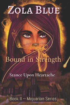 Bound in Strength: Stance Upon Heartache von Zola Blue - neue Kopie - 9798700837453