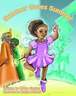 Summer Saves Summer by Gaston, Adara, Brand New, Free shipping in the US