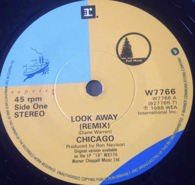 Chicago - Look Away Remix (Rarer version centre)    W7766     VINYL MINT