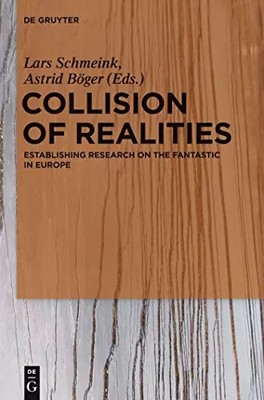 Collision of Realities: Etablierung von Forschung über das Fantastische in Europa, unbekannt