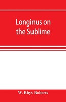 W. Rhys Roberts | Longinus On The Sublime | Taschenbuch | Englisch (2019)