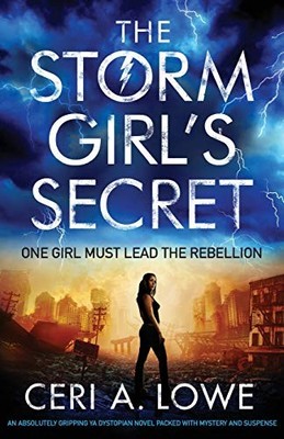 The Storm Girl's Secret: An absolutel..., Lowe, Ceri A.