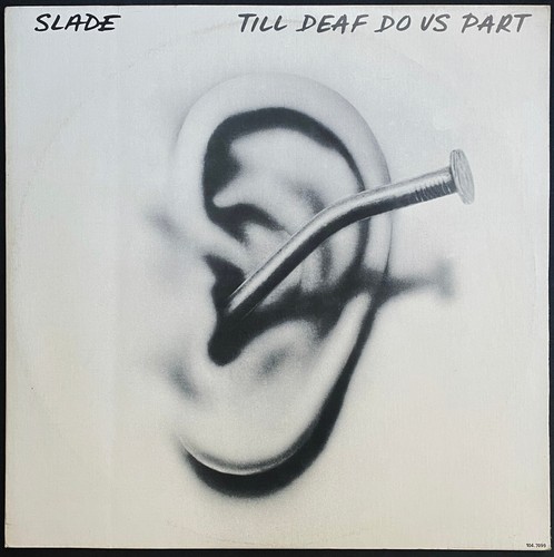 SLADE - Till Deaf Do Us Part PROMO BRAZIL VINYL LP 1981 RCA 104.7099 NM