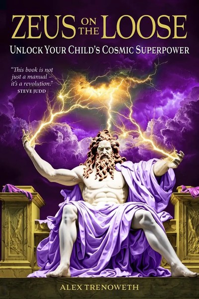 Zeus On The Loose Unlock Your Child's Cosmic Superpower Alex Trenoweth Buch 2025-image