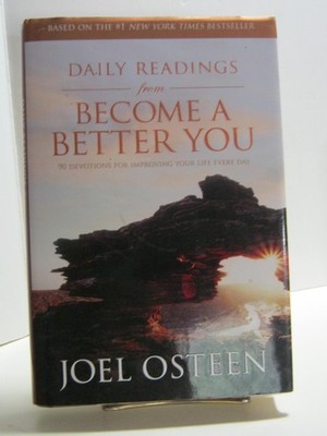 Daily Readings from Become a Better You: 90 Devotions for Improving Your Lif...