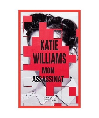 Mon assassinat, Williams, Katie