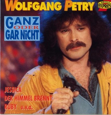 Wolfgang Petry - Ganz Oder Gar Nicht | CD A