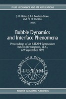 John R. Blake (U. A.) | Bubble Dynamics And Interface Phenomena | Taschenbuch