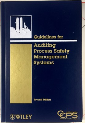 GUIDELINES FOR AUDITING PROCESS SAFETY MANAGEMENT SYSTEMS By Center For Chemical