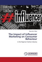 Nkemdirim Mbah | The Impact Of Influencer Marketing On Consumer Behaviour | Buch