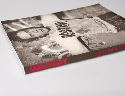 Destroy : A Photographic Record of the Sex Pistols, 1977 by Dennis