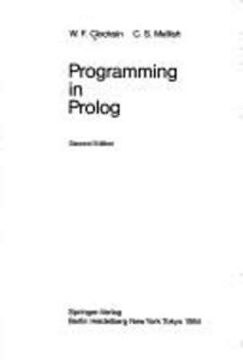 Programming in Prolog Hardcover W. F., Mellish, C. S. Clocksin