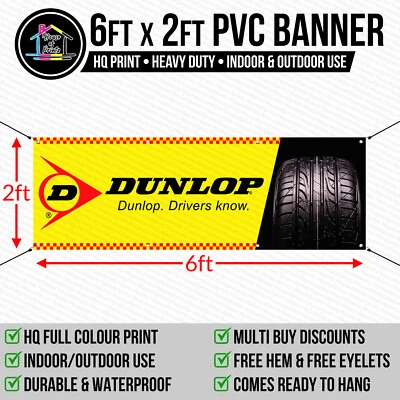 HOUSEOFPRINTZ Dunlop Tyres Vinyl PVC Banner Tyre Garage Workshop Trackside Sign Print 6ftx2ft