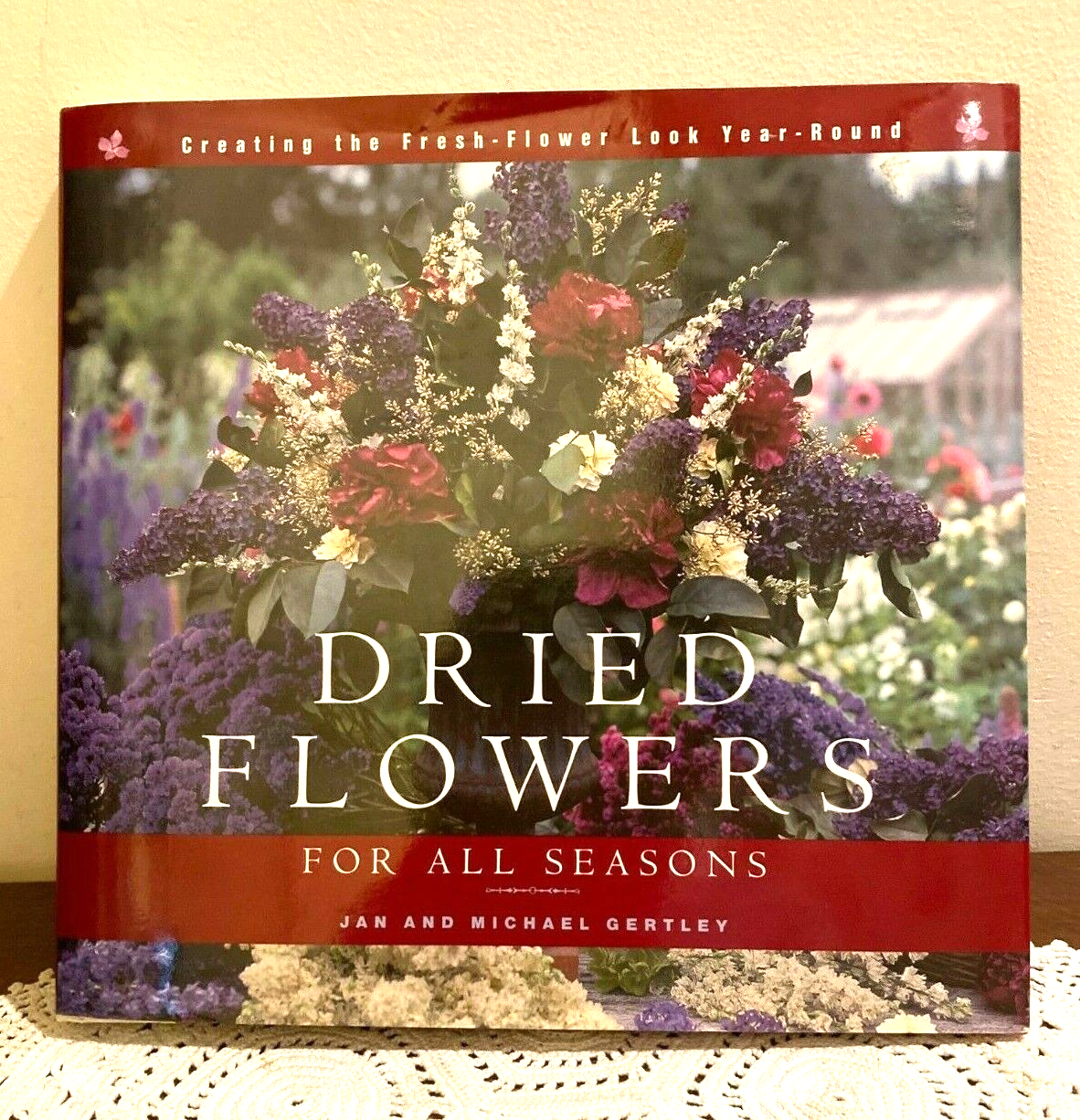 Dried Flowers for All Seasons by Jan and Michael Gertley-image
