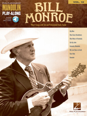 Bill Monroe Mandolin Play-Along Volume 12