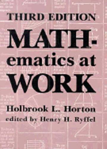 Mathematics at Work by Holbrook Lynedon Horton: Used