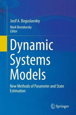 Dynamic Systems Models Josif A. Boguslavskiy