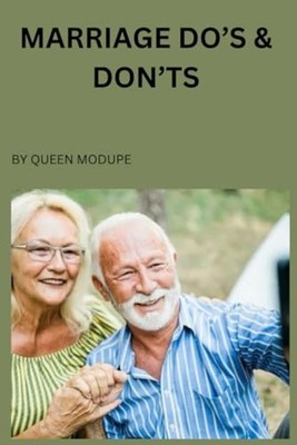 Marriage Dos & Don'ts Relationship Dos and Don't - Paperback NEW QUEEN MODUPE. A