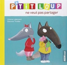 Ptit Loup ne veut pas partager von Orianne Lallemand, El... | Buch | Zustand gut