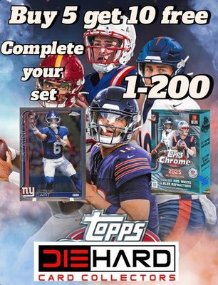 2025 topps chrome Football Complete Your Set You Pick Buy 5 get 10 free