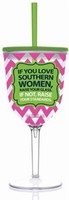 Slant - If You Love Southern Women Double Wall Acrylic Wine Glass With Straw, Ne on sale Slant - If You Love Southern Women Double Wall Acrylic Wine Glass With Straw, Ne on sale