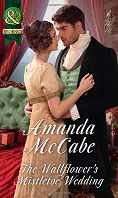 The Wallflower's Mistletoe Wedding,Amanda McCabe