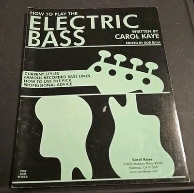 How To Play The Electric Bass Written By Carol Kate Music Book 