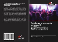 Abayomi Joseph Ojo | Tendenze E Tecnologie Emergenti Nell'illuminazione...
