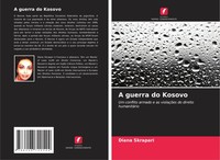A Guerra Do Kosovo Um Conflito Armado E As ViolaçõEs Do Direito HumanitáRio Buch