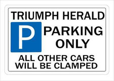 TRIUMPH HERALD Parking SIgn Wall Plaque Make Ideal Gift