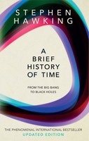 A Brief History Of Time: From The Big Bang To Black Holes: From Big Bang To