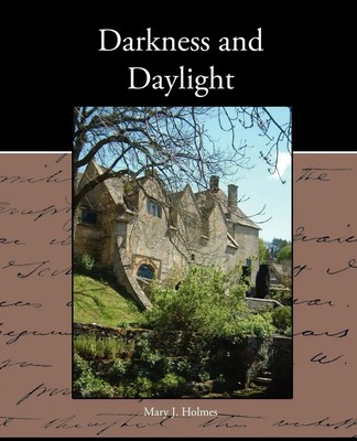 Mary J. Holmes | Darkness and Daylight | Taschenbuch | Englisch (2010)