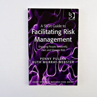 A Short Guide to Facilitating Risk Management... (Paperback 2011)