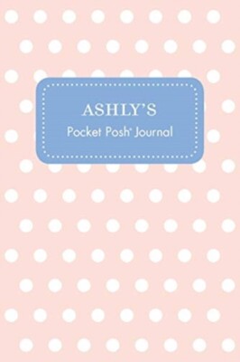 Andrews McMeel Publi - Ashly's Pocket Posh Journal Tupfenpunkt - Neu pa - J555z