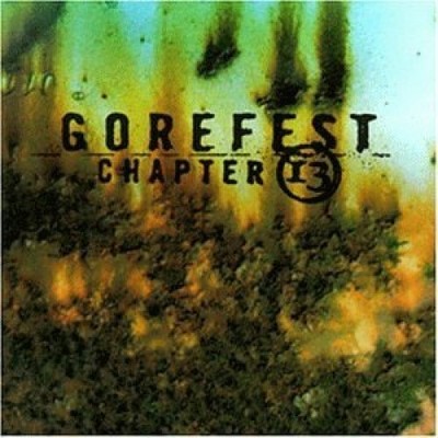 Gorefest Chapter 13 (1998) [CD]