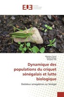 Dynamique Des Populations Du Criquet SéNéGalais Et Lutte Biologique Amadou Fall