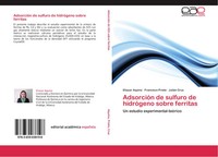 Eliazar Aquino (U. A.) | AdsorcióN De Sulfuro De HidróGeno Sobre Ferritas | Buch