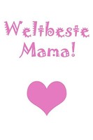 Notizbuch A5 Kariert 100+ Seiten Weltbeste Mama, Schreibheft, Tagebuch