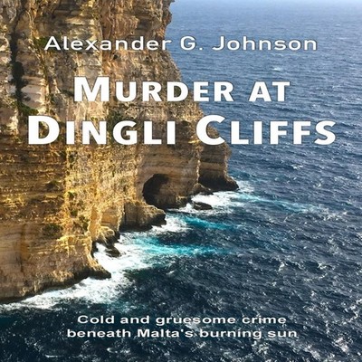 Murder at Dingli Cliffs Cold and gruesome crime beneath Malta's b