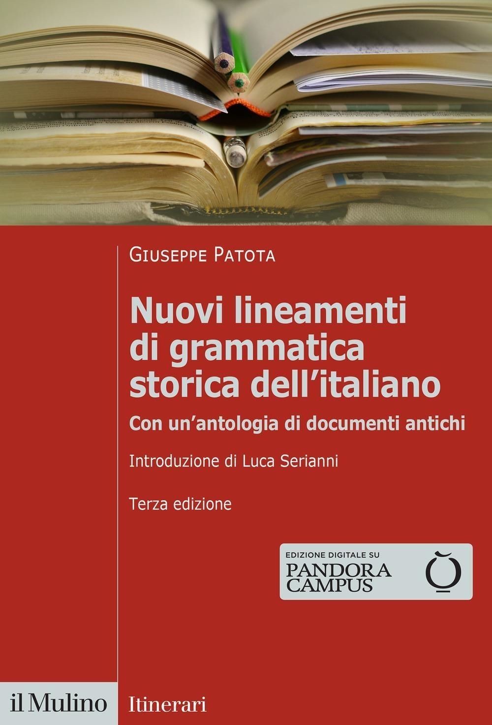 Libri Giuseppe Patota - Nuovi Lineamenti Di Grammatica Storica Dell'italiano. Co