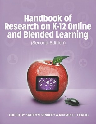 Ferdig - Handbook of Research on K-12 and Blended Learning Second Edi - G555z