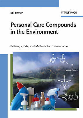 Personal Care Compounds in the Environment: Pathways, Fate and Methods for Dete