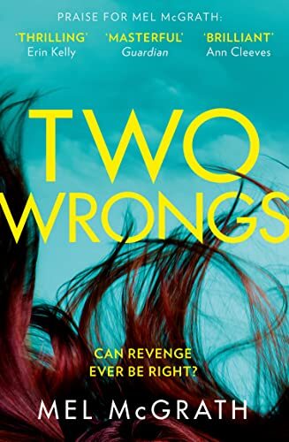 Two Wrongs the dark and shocking new crime thriller by Mel McGrath HARDBACK - Image 4
