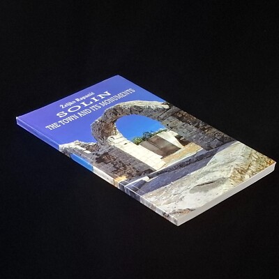 Solin The Town And Its Monuments By Zeljko Rapanic