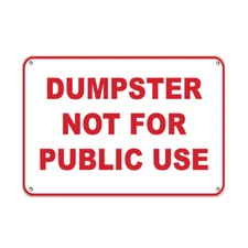Horizontal Metal Sign Multiple Sizes Dumpster Not for Public Use Security White