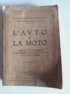L'Auto e La Moto-Automobile Club di Pula-S.I.A.G.ed.-1931 4°ed Rare