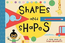 Shapes and Shapes: TOON Level 1 (Toon into Reading, Level 1) by Brunetti, Ivan