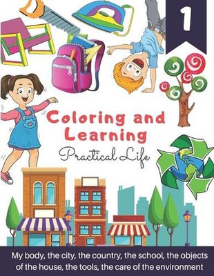 Coloring And Learnin: Practical Life by Aula Creativa Paperback Book
